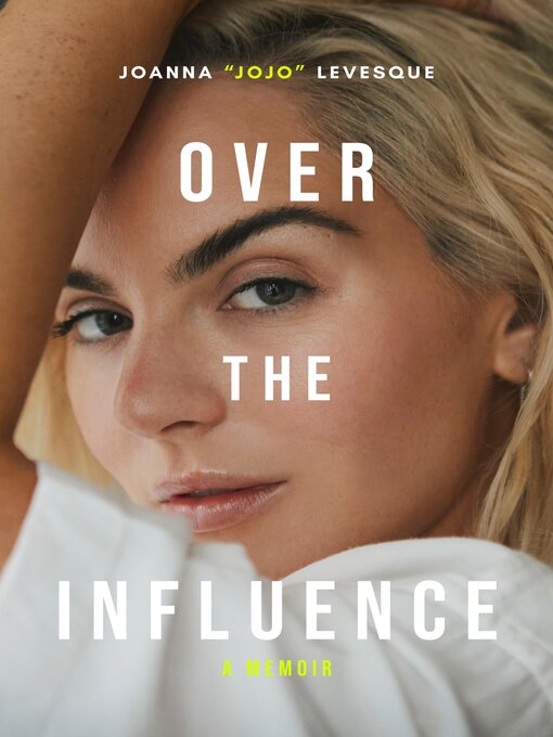 Title details for Over the Influence by Joanna "JoJo" Levesque - Available